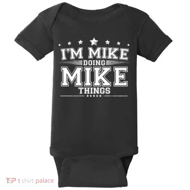 Im Mike Doing Mike Things Baby Bodysuit
