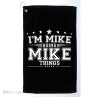 Im Mike Doing Mike Things Golf Towel thumb 0