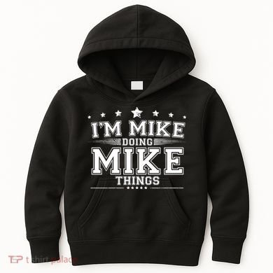 Im Mike Doing Mike Things Kids Hoodie
