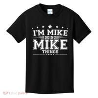 Im Mike Doing Mike Things Kids T-Shirt thumb 0