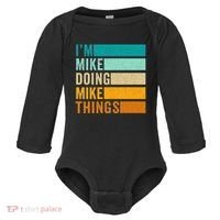 Im Mike Doing Mike Things Funny First Name Baby Long Sleeve Bodysuit thumb 0