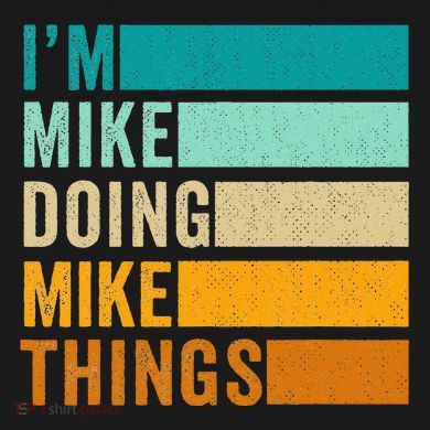 Im Mike Doing Mike Things Funny First Name Baby Long Sleeve Bodysuit