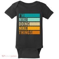 Im Mike Doing Mike Things Funny First Name Baby Bodysuit thumb 0