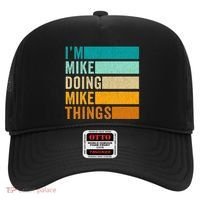 Im Mike Doing Mike Things Funny First Name Hat thumb 0