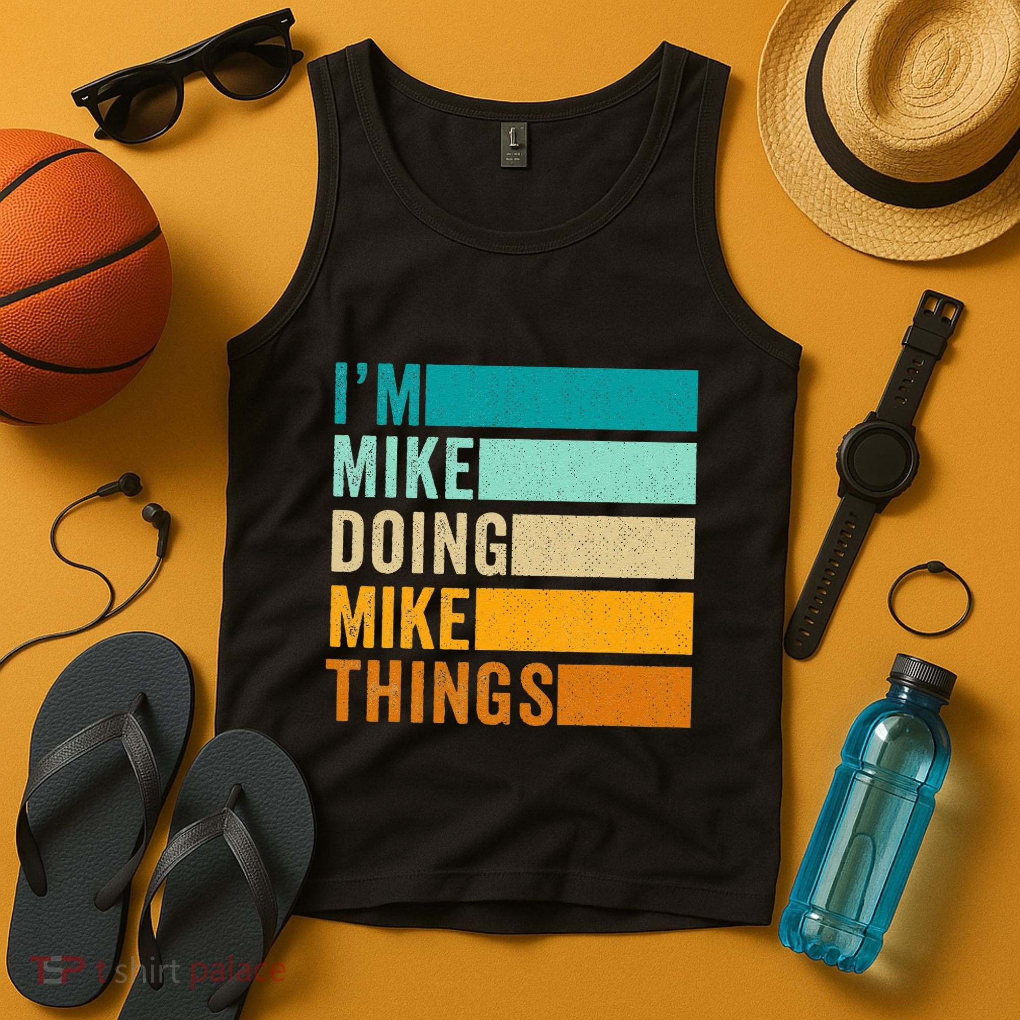 Im Mike Doing Mike Things Funny First Name Tank Top