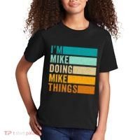 Im Mike Doing Mike Things Funny First Name Kids T-Shirt thumb 2