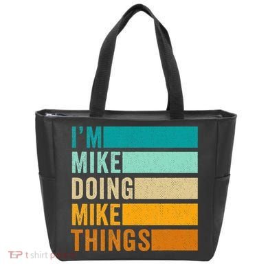 Im Mike Doing Mike Things Funny First Name Tote Bag