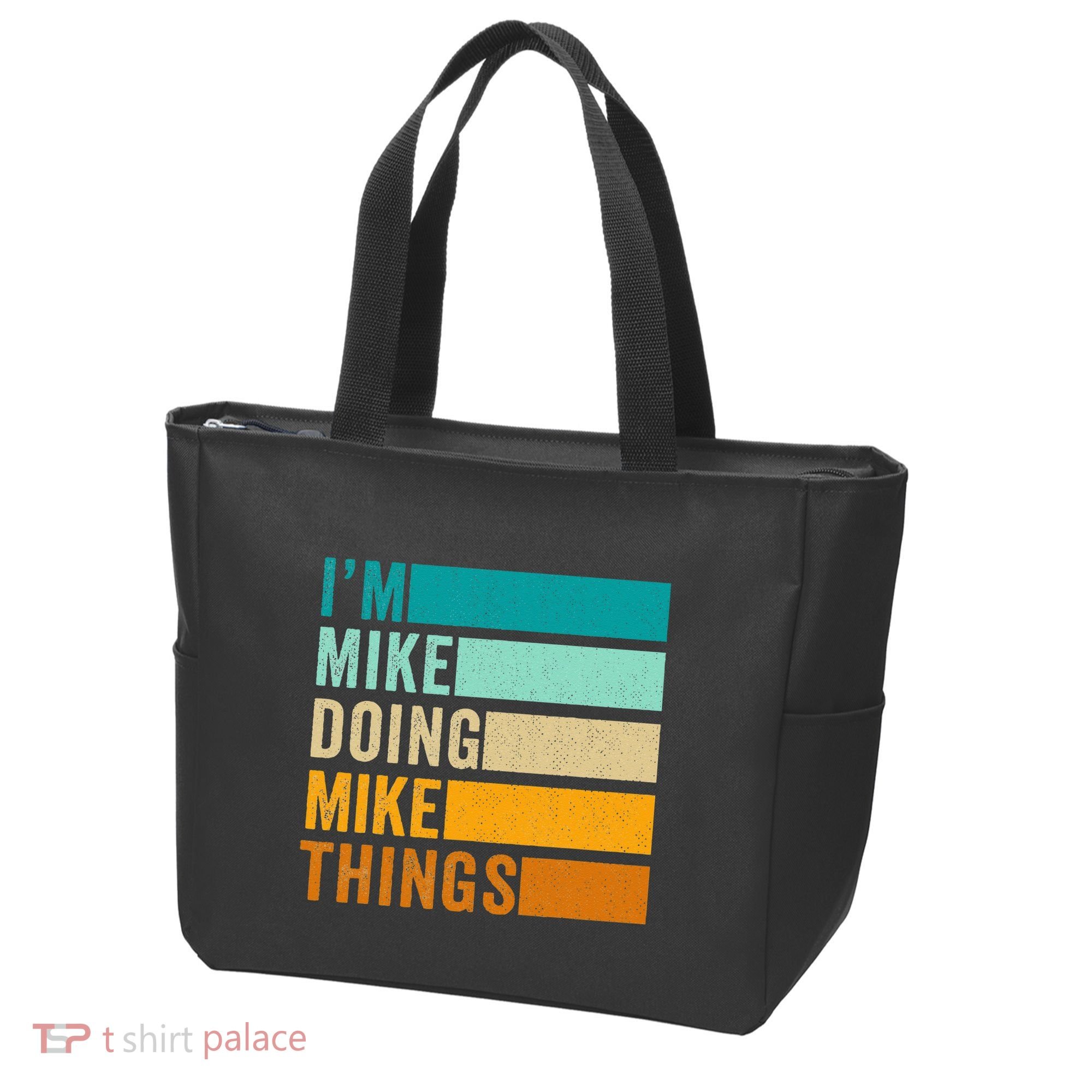 Im Mike Doing Mike Things Funny First Name Tote Bag