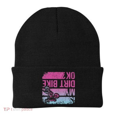 Is My Dirt Bike Ok Funny Motorcycle Dirt Biker Motocross Beanie