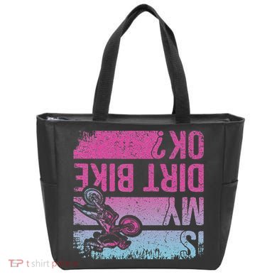 Is My Dirt Bike Ok Funny Motorcycle Dirt Biker Motocross Tote Bag
