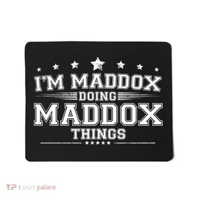 Im Maddox Doing Maddox Things Mousepad