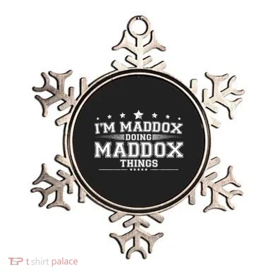 Im Maddox Doing Maddox Things Ornament