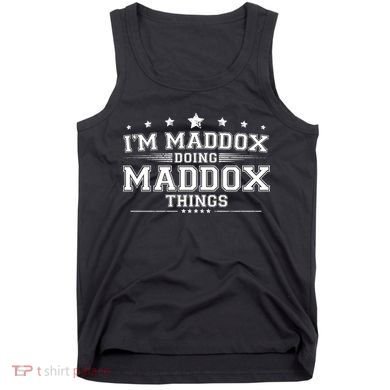 Im Maddox Doing Maddox Things Tank Top
