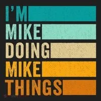 I'm Mike Doing Mike Things Funny First Name Women's Sweatshirt thumb 2