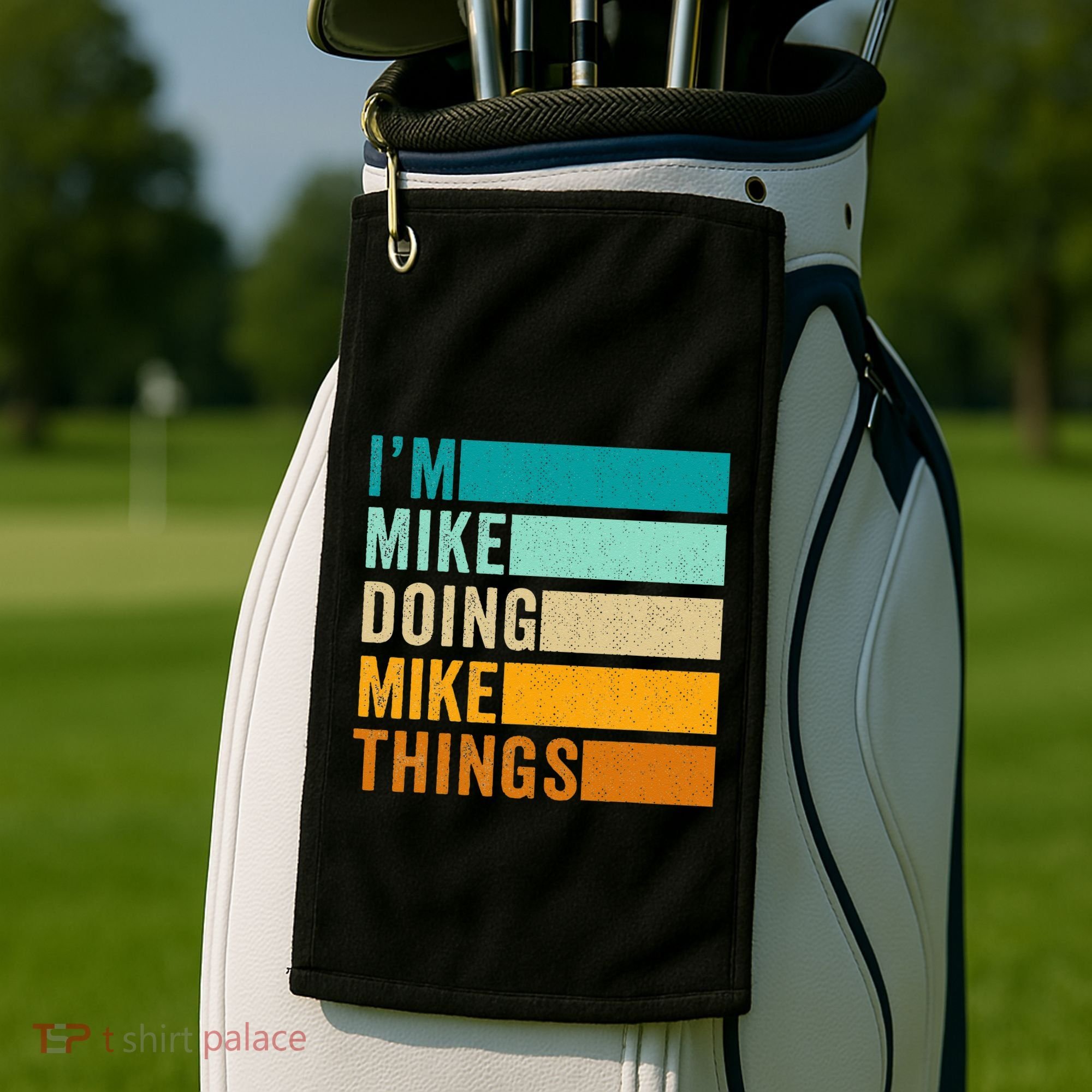 I'm Mike Doing Mike Things Funny First Name Golf Towel
