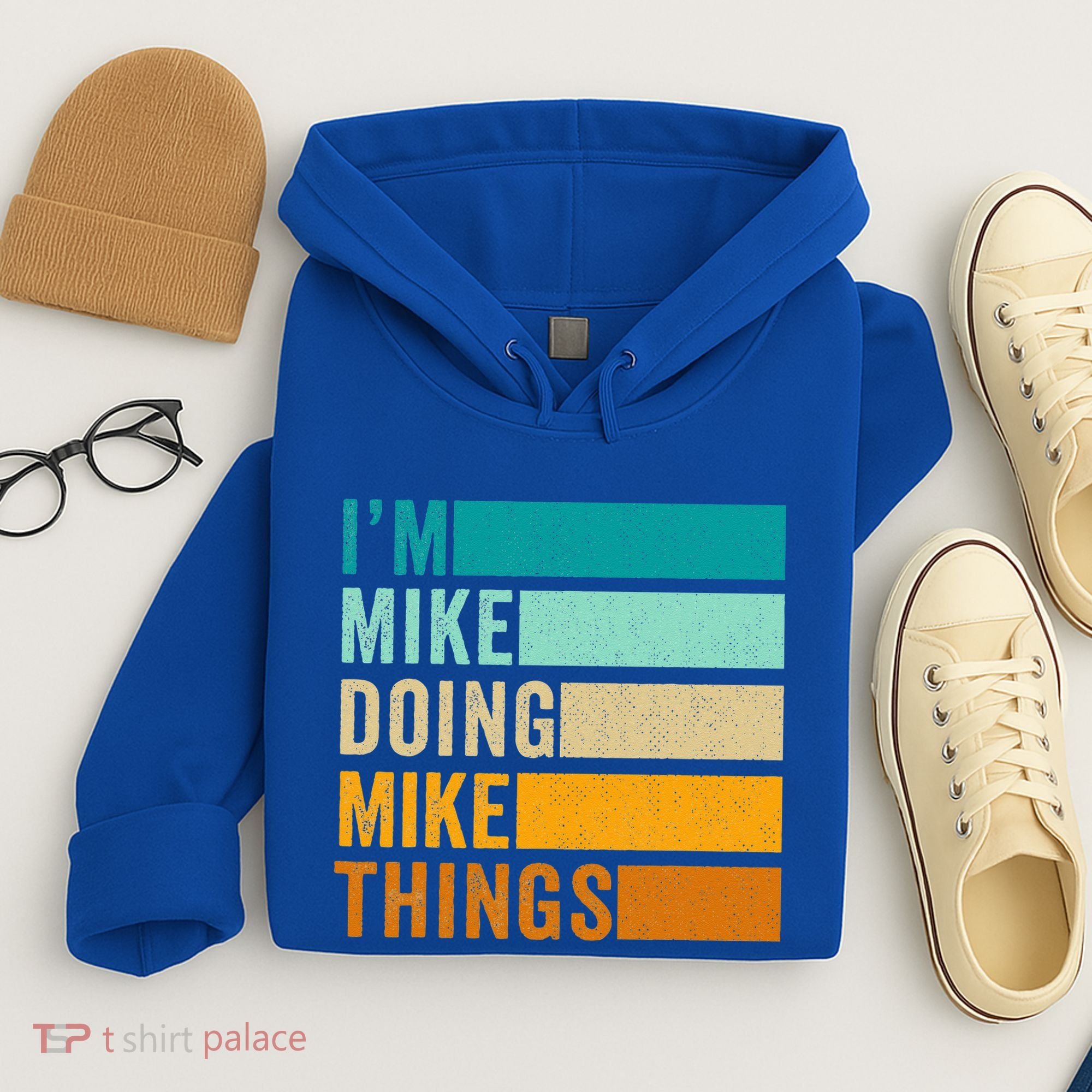 I'm Mike Doing Mike Things Funny First Name Hoodie