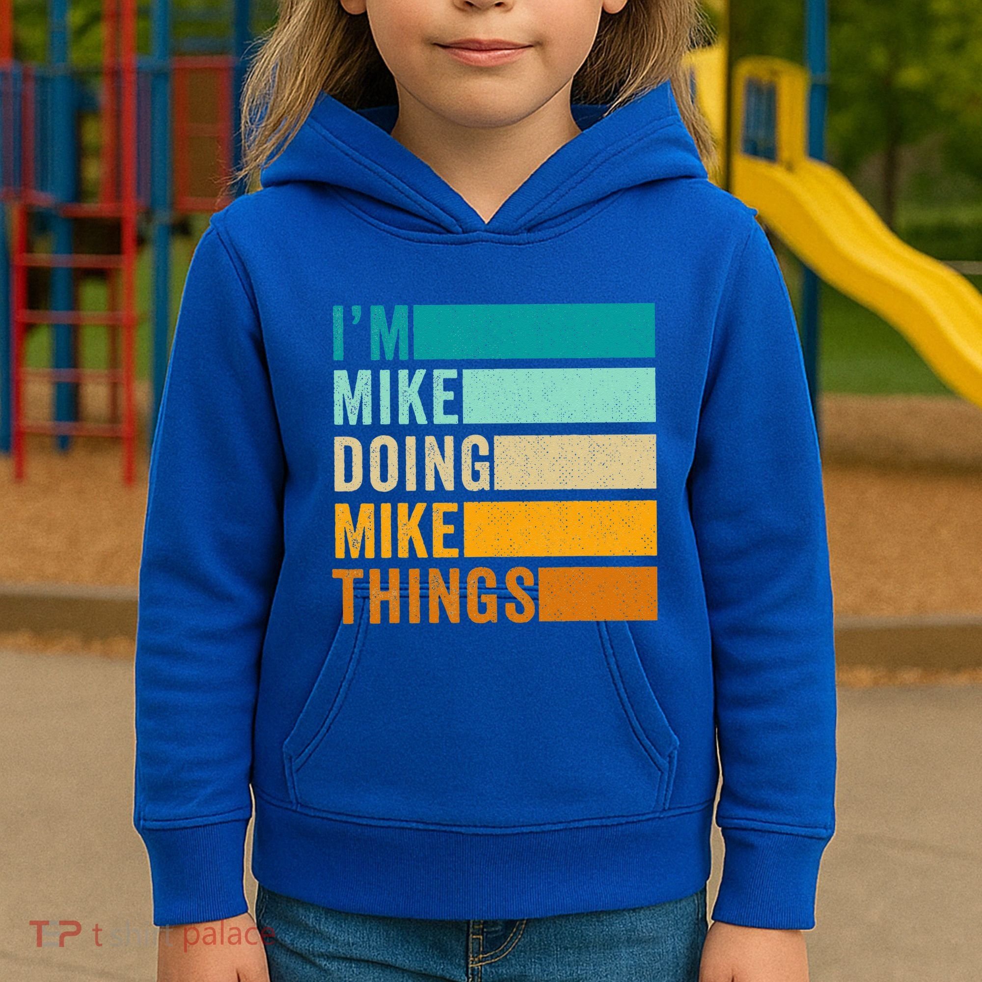 I'm Mike Doing Mike Things Funny First Name Kids Hoodie