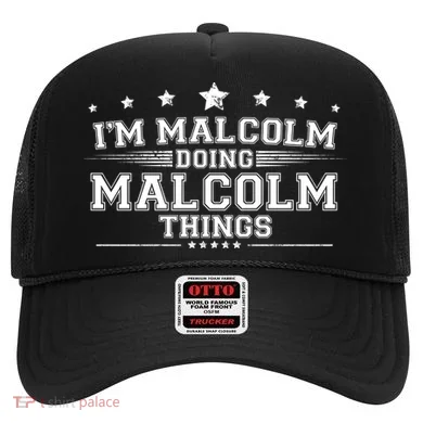 Im Malcolm Doing Malcolm Things Hat