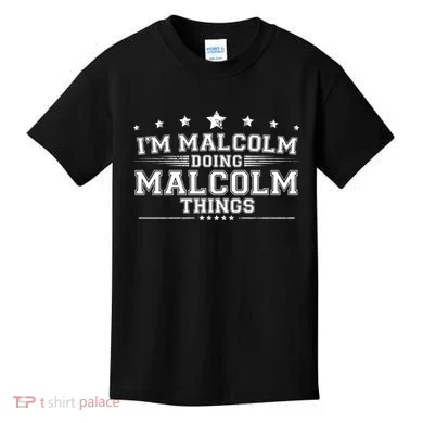 Im Malcolm Doing Malcolm Things Kids T-Shirt
