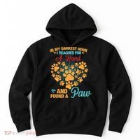 In My Darkest Hour I Reached For A Hand And Found A Paw Dog Cute Hoodie thumb 0