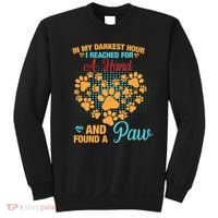 In My Darkest Hour I Reached For A Hand And Found A Paw Dog Cute Sweatshirt thumb 0