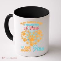 In My Darkest Hour I Reached For A Hand And Found A Paw Dog Cute Coffee Mug thumb 0