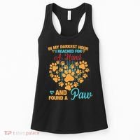 In My Darkest Hour I Reached For A Hand And Found A Paw Dog Cute Women's Tank Top thumb 0