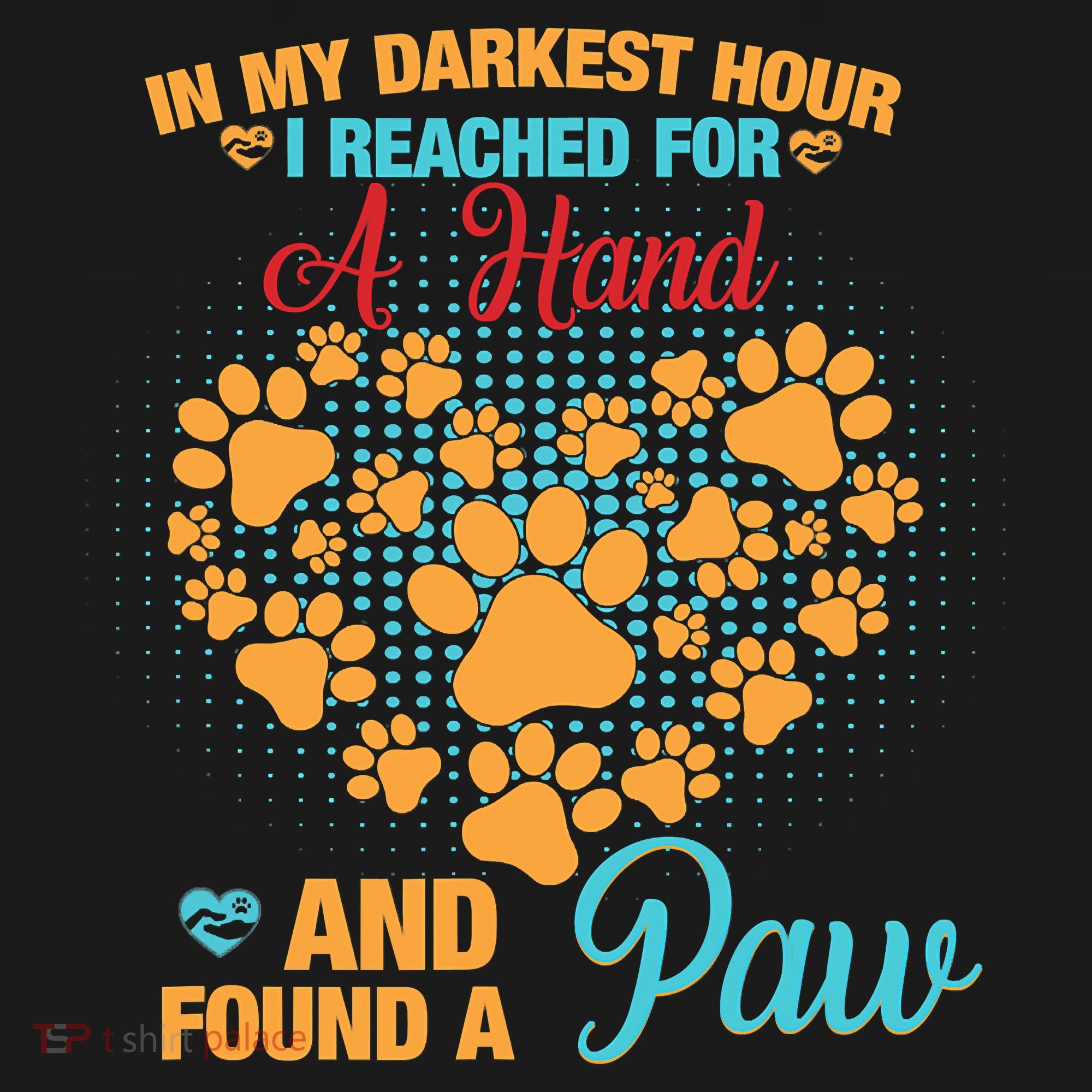 In My Darkest Hour I Reached For A Hand And Found A Paw Dog Cute Visor