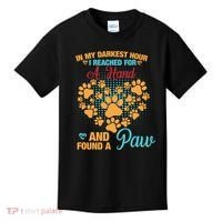 In My Darkest Hour I Reached For A Hand And Found A Paw Dog Cute Kids T-Shirt thumb 0