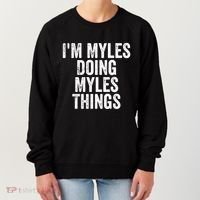 I'm Myles Doing Myles Things Gift Personalized First Name Gift Women's Sweatshirt thumb 0