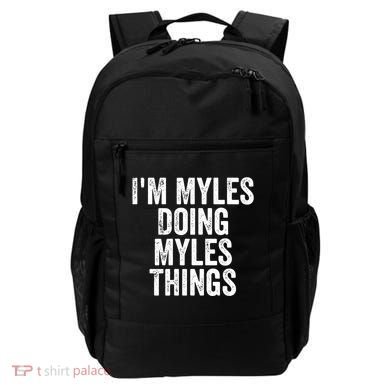 I'm Myles Doing Myles Things Gift Personalized First Name Gift Backpack