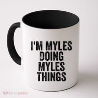 I'm Myles Doing Myles Things Gift Personalized First Name Gift Coffee Mug thumb 0