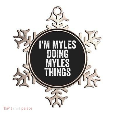 I'm Myles Doing Myles Things Gift Personalized First Name Gift Ornament