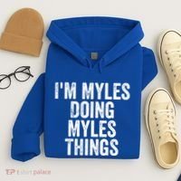 I'm Myles Doing Myles Things Gift Personalized First Name Gift Hoodie thumb 4