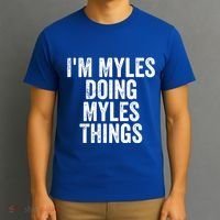 I'm Myles Doing Myles Things Gift Personalized First Name Gift T-Shirt thumb 3