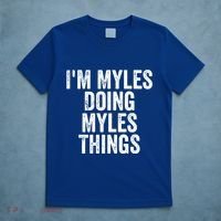 I'm Myles Doing Myles Things Gift Personalized First Name Gift T-Shirt thumb 5