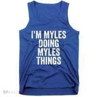I'm Myles Doing Myles Things Gift Personalized First Name Gift Tank Top thumb 0