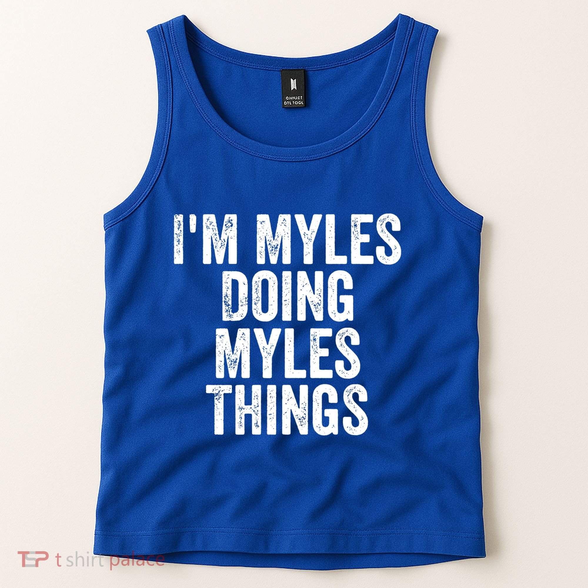 I'm Myles Doing Myles Things Gift Personalized First Name Gift Tank Top