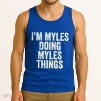 I'm Myles Doing Myles Things Gift Personalized First Name Gift Tank Top thumb 3