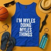I'm Myles Doing Myles Things Gift Personalized First Name Gift Tank Top thumb 4