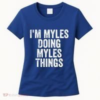 I'm Myles Doing Myles Things Gift Personalized First Name Gift Women's T-Shirt thumb 0