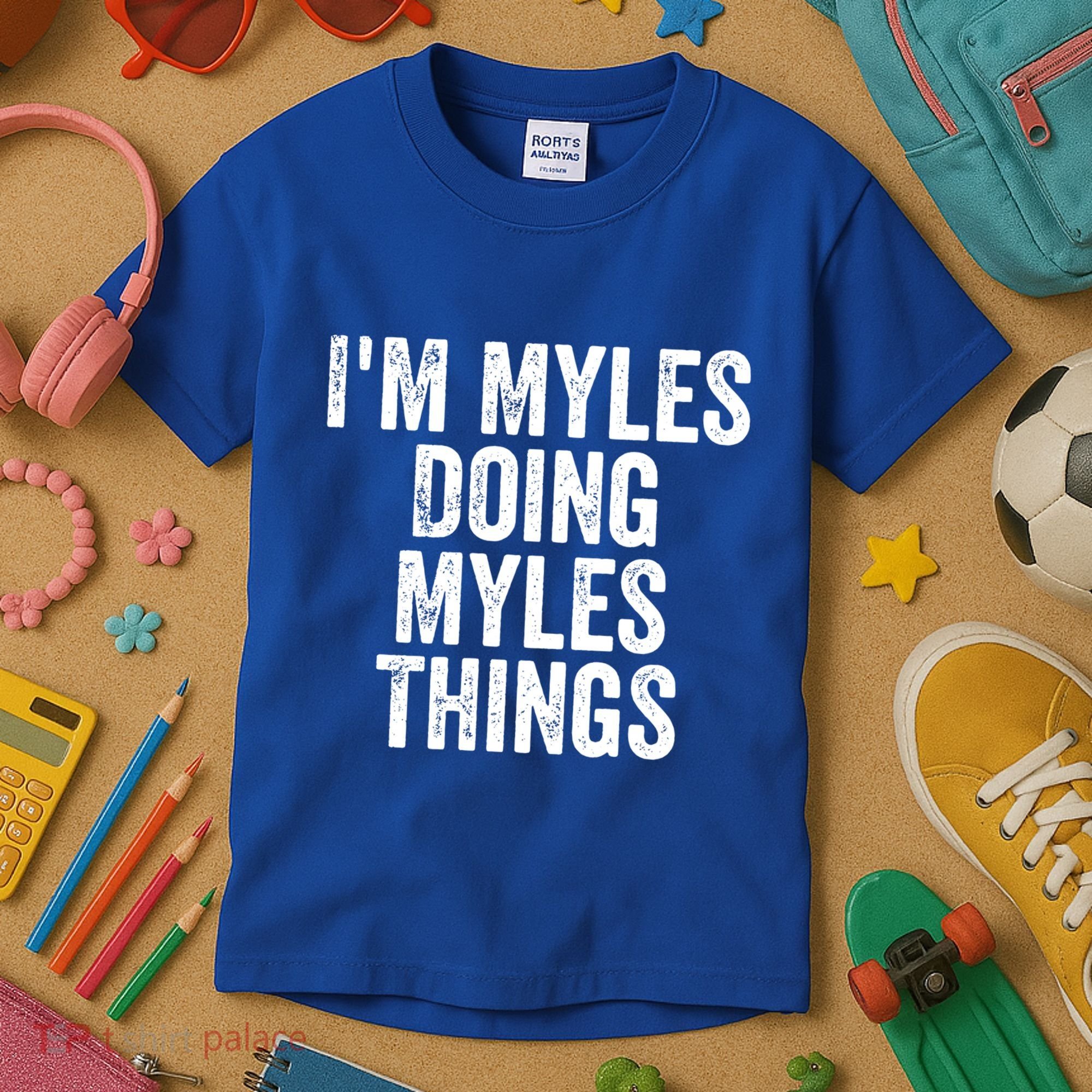 I'm Myles Doing Myles Things Gift Personalized First Name Gift Kids T-Shirt
