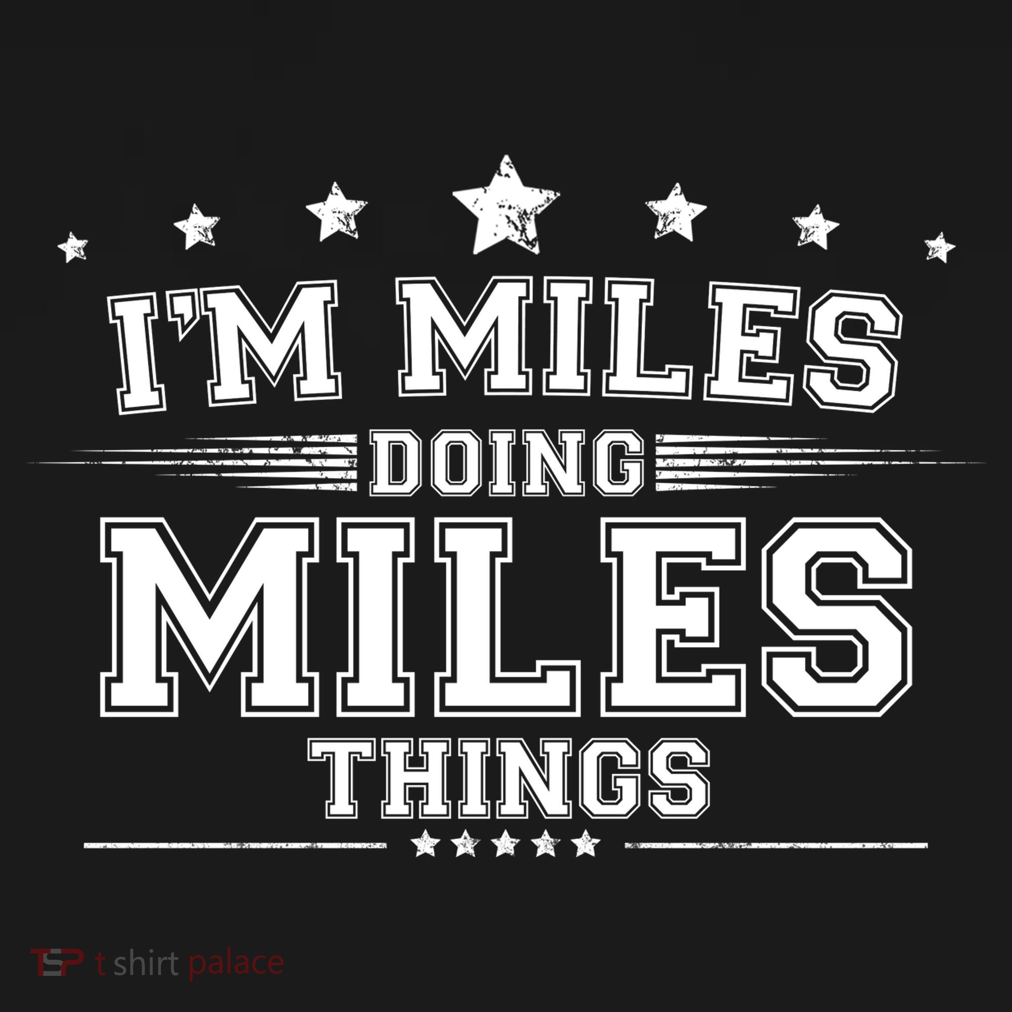 Im Miles Doing Miles Things Toddler Hoodie