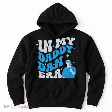 In My Daddy Dan Era Detroit Game Day Hoodie