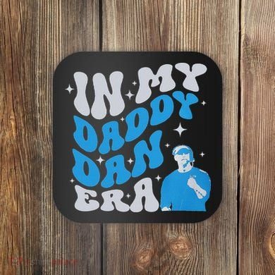 In My Daddy Dan Era Detroit Game Day Coaster