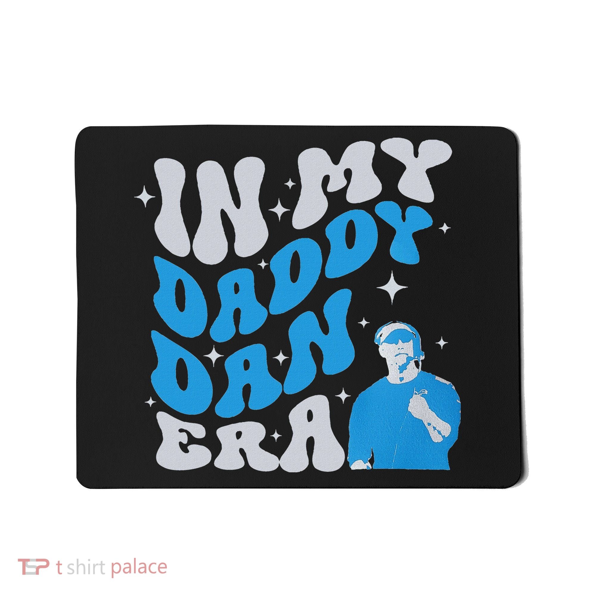 In My Daddy Dan Era Detroit Game Day Mousepad
