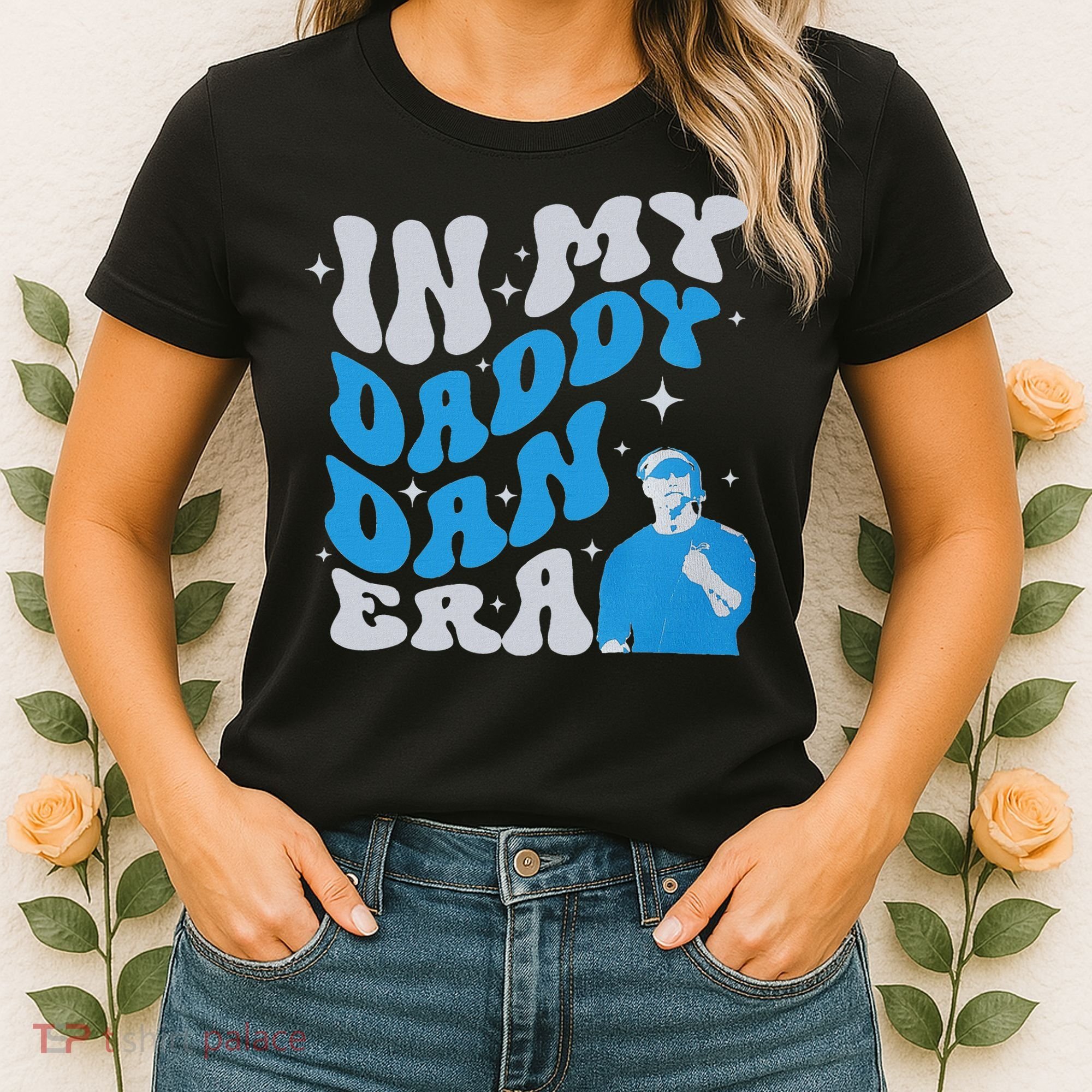 In My Daddy Dan Era Detroit Game Day Women's T-Shirt