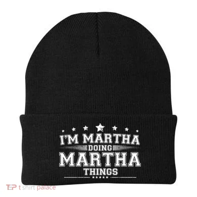 Im Martha Doing Martha Things Beanie