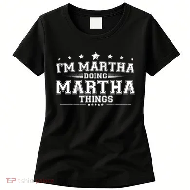 Im Martha Doing Martha Things Women's T-Shirt