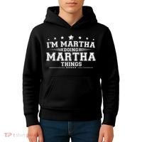 Im Martha Doing Martha Things Kids Hoodie thumb 4